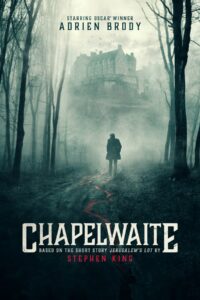Traileri | Stephen Kingin Chapelwaite-kauhusarjan pääosassa nähdään Adrien Brody